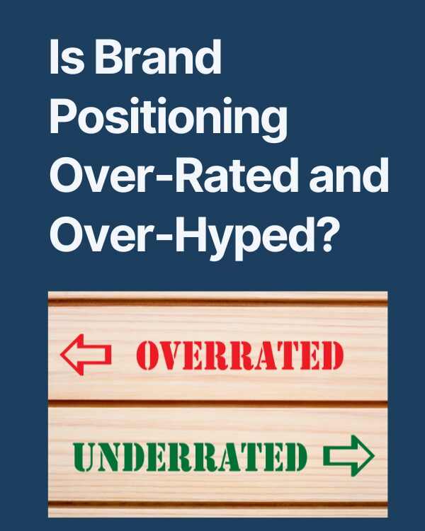 Is brand-positioning over-rated?